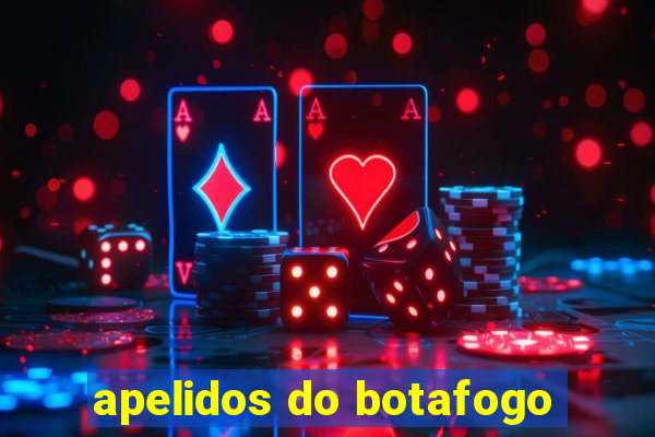 apelidos do botafogo